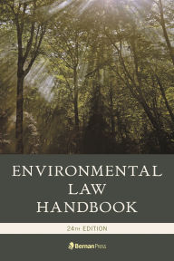 Title: Environmental Law Handbook / Edition 24, Author: Kevin A. Ewing