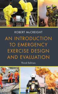 Title: An Introduction to Emergency Exercise Design and Evaluation, Author: Robert McCreight