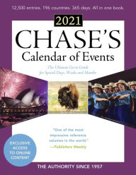 Title: Chase's Calendar of Events 2021: The Ultimate Go-to Guide for Special Days, Weeks and Months, Author: Editors of Chase's
