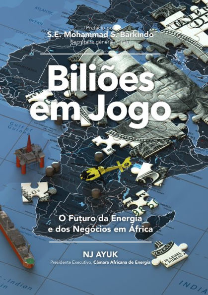 Biliões em Jogo: O Futuro da Energia e dos Negócios em África/Billions at Play (Portuguese Edition)