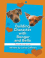 Building Character with Booger and Bella: Perseverance