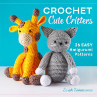 Free mp3 books on tape download Crochet Cute Critters: 26 Easy Amigurumi Patterns by Sarah Zimmerman English version 9781641522304 MOBI RTF CHM
