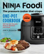 Ninja® FoodiT One-Pot Cookbook: 100 Fast and Flavorful Meals to Maximize Your Foodi