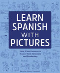 Alternative view 1 of Learn Spanish with Pictures: Easy, Visual Lessons to Master Basic Grammar and Vocabulary
