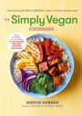 The Simply Vegan Cookbook: Easy,Healthy, Fun & Filling Plant-Based Recipes Anyone Can Cook