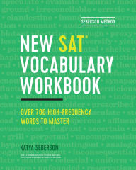 Title: Seberson Method: New SAT(R) Vocabulary Workbook: Over 700 High-Frequency Words to Master, Author: Katya Seberson