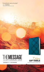 Title: The Message Deluxe Gift Bible (Leather-Look, Crosshatch Denim): The Bible in Contemporary Language, Author: Eugene H. Peterson
