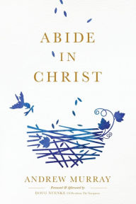 Title: Abide in Christ, Author: Andrew Murray