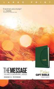 Title: The Message Deluxe Gift Bible, Large Print (Leather-Look, Forest Green): The Bible in Contemporary Language, Author: Eugene H. Peterson