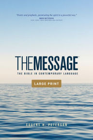 Title: The Message Outreach Edition, Large Print (Softcover): The Bible in Contemporary Language, Author: Eugene H. Peterson