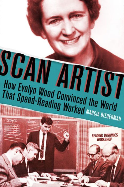 Scan Artist: How Evelyn Wood Convinced the World That Speed-Reading Worked