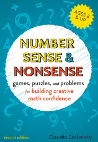 Ebook download ebook Number Sense and Nonsense: Games, Puzzles, and Problems for Building Creative Math Confidence by Claudia Zaslavsky English version 9781641602457