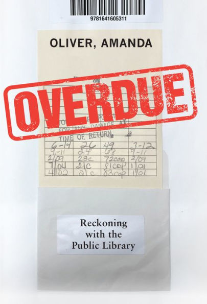 Overdue: Reckoning with the Public Library