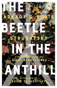 Title: The Beetle in the Anthill, Author: Arkady Strugatsky