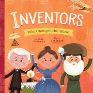 Title: Inventors Who Changed the World, Author: Heidi Poelman