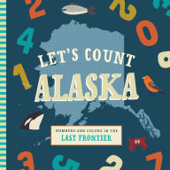 Title: Let's Count Alaska, Author: Trish Madson