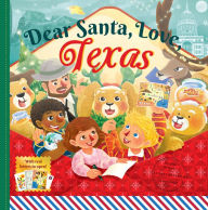 Title: Dear Santa, Love Texas: A Lone Star State Christmas Celebration - With Real Letters!, Author: Michele Robbins