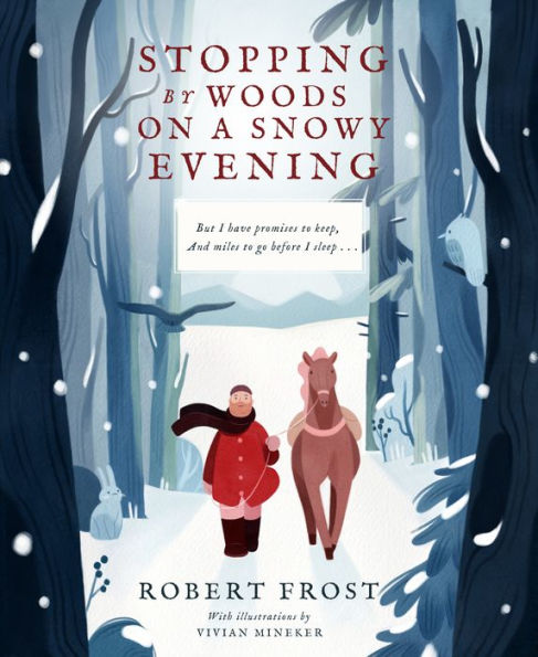 Stopping By Woods On A Snowy Evening By Robert Frost Vivian Mineker Hardcover Barnes And Noble® 8518