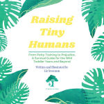 Alternative view 2 of Raising Tiny Humans: A Handbook for Parenting Toddlers