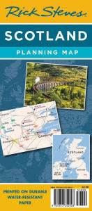 Rick Steves Scotland Planning Map: Including Edinburgh & Glasgow City Maps