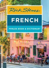 Title: Rick Steves French Phrase Book & Dictionary, Author: Rick Steves