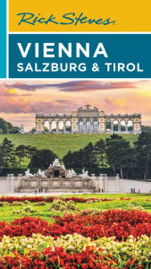 Title: Rick Steves Vienna, Salzburg & Tirol, Author: Rick Steves