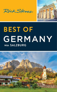 Rick Steves Best of Germany: With Salzburg