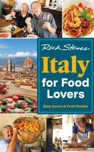 Title: Rick Steves Italy for Food Lovers, Author: Rick Steves