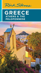 Title: Rick Steves Greece: Athens & the Peloponnese, Author: Rick Steves