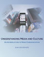 Understanding Media and Culture: An Introduction to Mass Communication