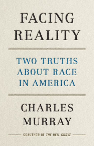 Facing Reality: Two Truths about Race in America