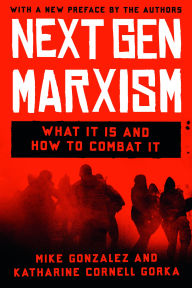 Title: NextGen Marxism: What It Is and How to Combat It, Author: Mike Gonzalez