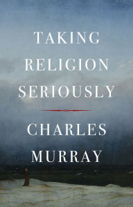 Title: Taking Religion Seriously, Author: Charles Murray