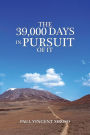 The 39,000 Days In Pursuit of it