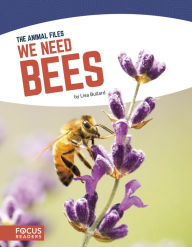 Title: We Need Bees, Author: Lisa Bullard