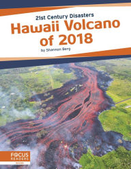 Title: Hawaii Volcano of 2018, Author: Shannon Berg