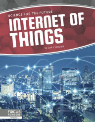 Title: Internet of Things, Author: Lisa J. Amstutz