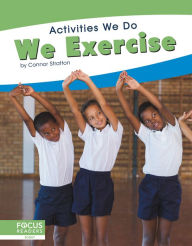 Title: We Exercise, Author: Connor Stratton
