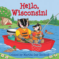 Title: Hello, Wisconsin!, Author: Martha Day Zschock