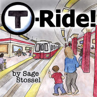 Title: T-Ride, Author: Sage Stossel