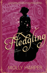 Title: Fledgling (Sorcery and Society Series #2), Author: Molly Harper