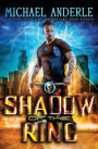 Shadow Of The Ring: An Urban Fantasy Action Adventure