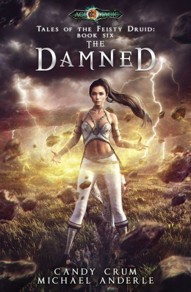 The Damned: Tales of the Feisty Druid Book 6