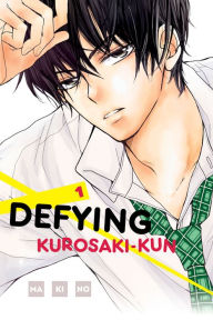 Title: Defying Kurosaki-kun, Volume 1, Author: Makino
