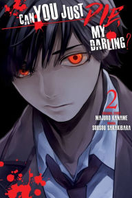 Title: Can You Just Die, My Darling?, Volume 2, Author: Majuro Kaname