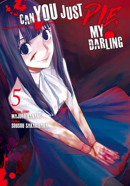 Can You Just Die My Darling Can You Just Die, My Darling?, Volume 5 by Majuro Kaname, Sakakibara artist | | NOOK Book (eBook