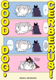 Title: Good Dog, Cerberus! 1, Author: Moha Arimura