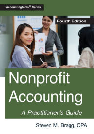 Title: Nonprofit Accounting: Fourth Edition, Author: Steven M Bragg