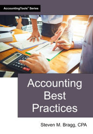 Title: Accounting Best Practices, Author: Steven M Bragg