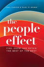 The People Effect: Find, Grow, And Retain The Best Of The Best